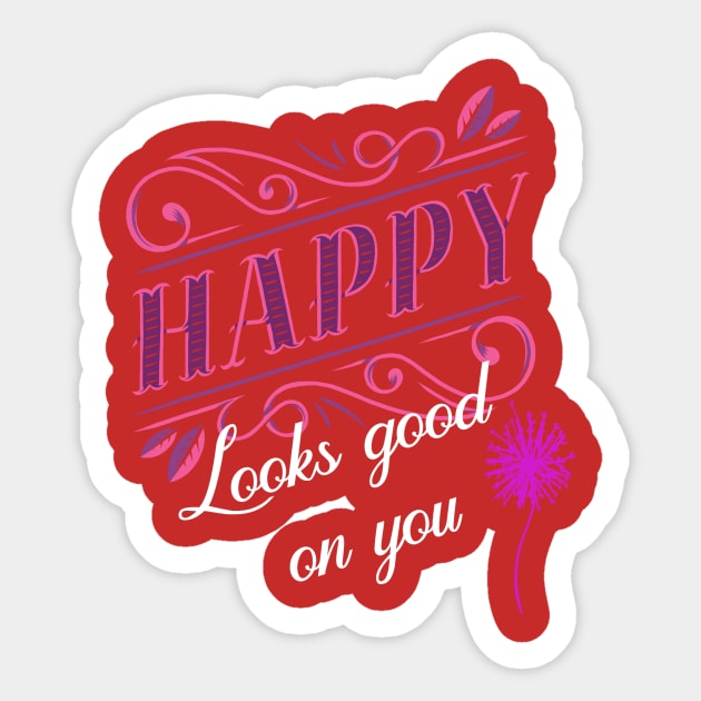 Happy. Looks good. Sticker by BellaLouise